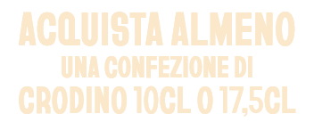 Acquista almeno una confezione di crodino 10CL o 17,5CL